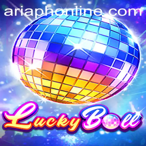 LuckyBall: A New Excitement in the Gaming World with Aria PH Login